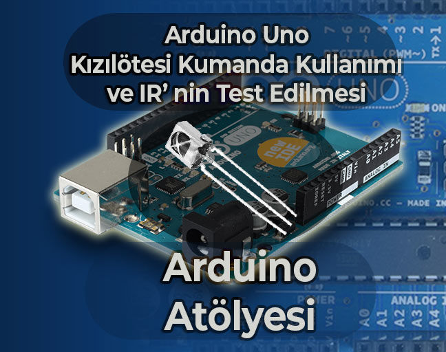 Arduino Kızılötesi Sensör Kullanımı | Ders 6: IR Sensör