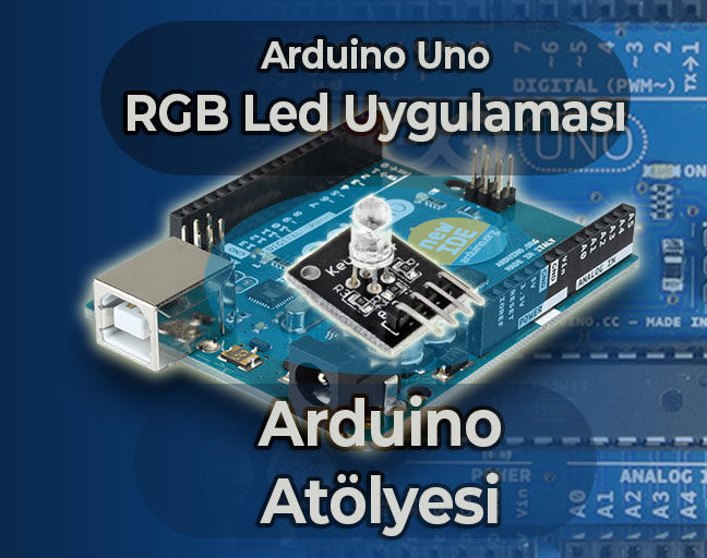Arduino RGB Led Uygulaması | Ders 3: RGB Led Disko