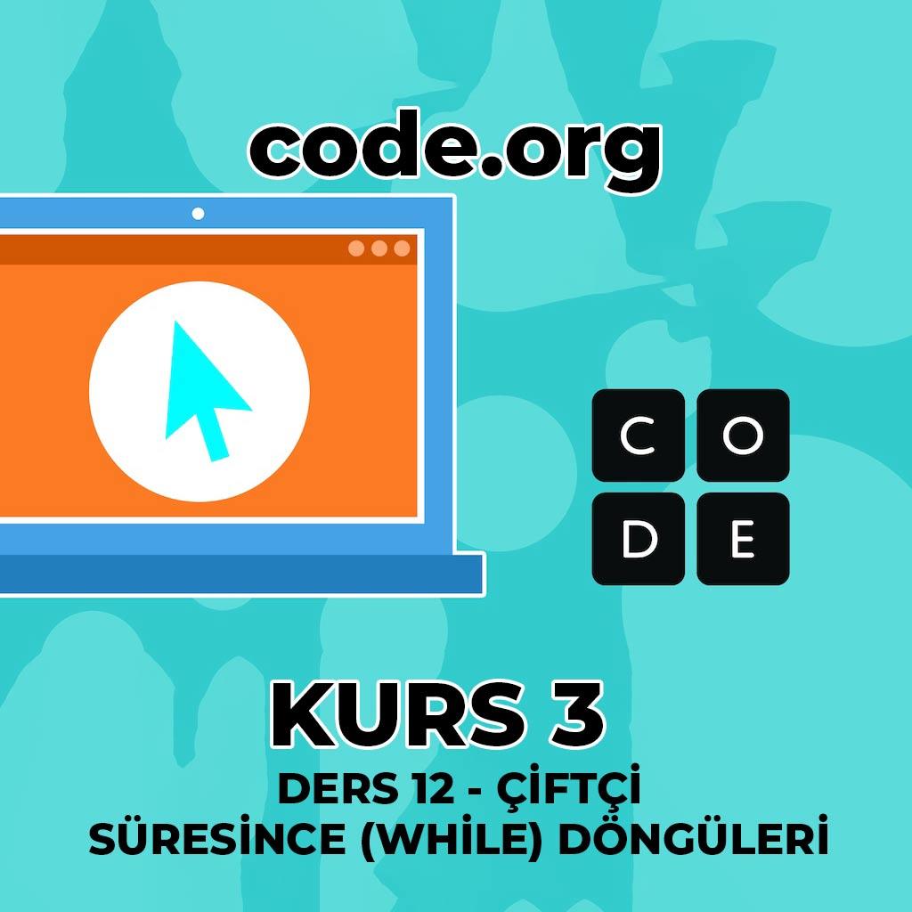 code org Kurs 3 Ders 12 – Çiftçi: Süresince Döngüleri