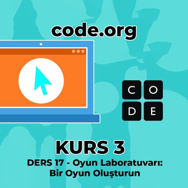 code org Kurs 3 Ders 17 – Oyun Laboratuvarı: Bir Oyun Oluşturun