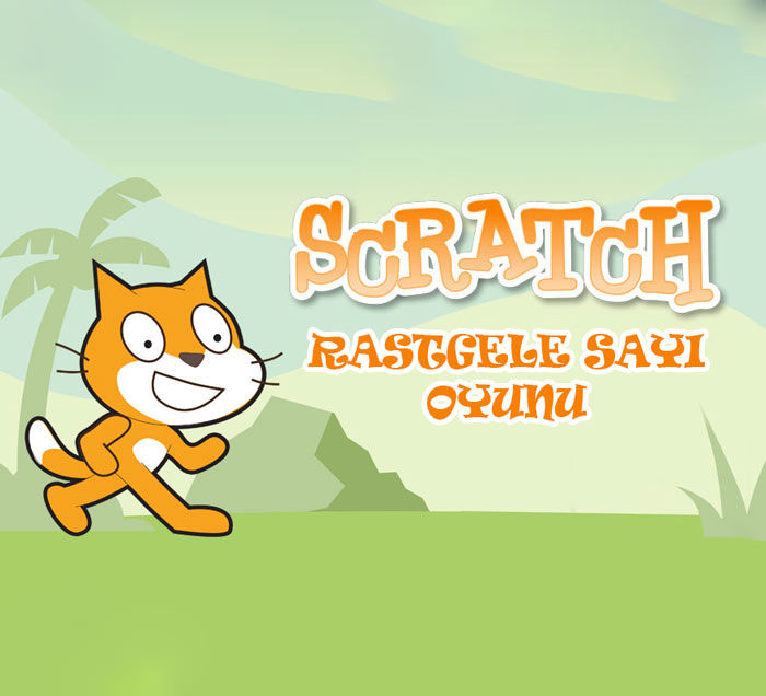 Scratch Rastgele Sayı ile Tahmin Oyunu